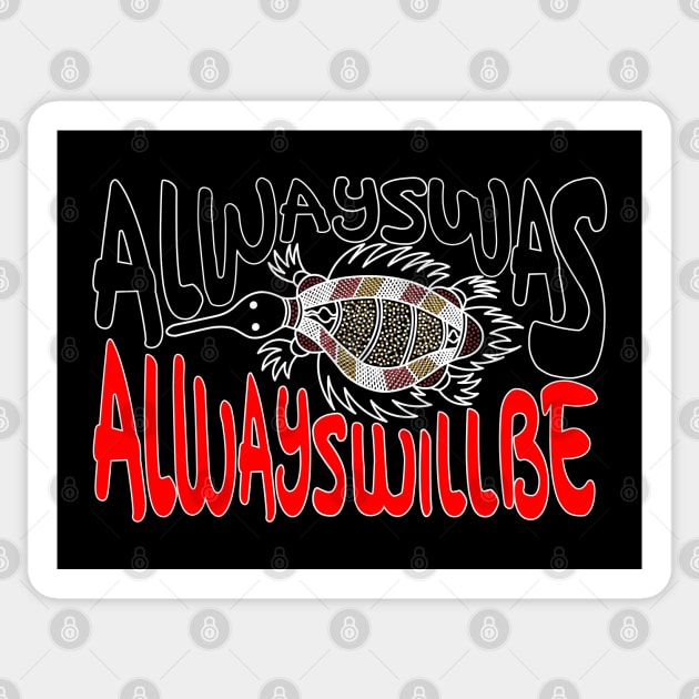 Always ways always will be Aboriginal Land - Echidna Sticker by hogartharts